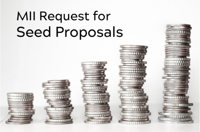 MII Request for Seed Funding Proposals